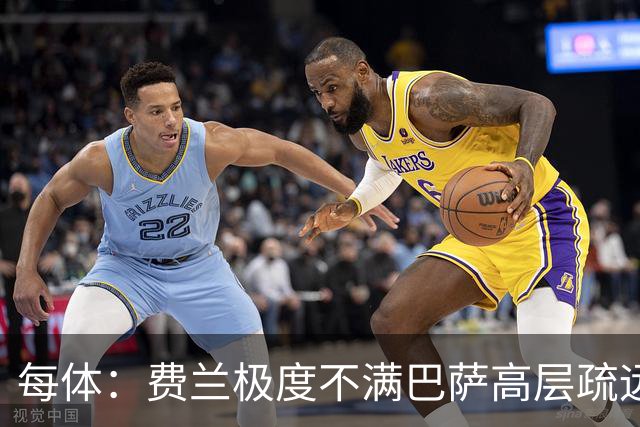 每体：费兰极度不满巴萨高层疏远，后者高调追求小蜘蛛令他失落
